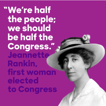 Jeannete Rankin quote women should be half the congress